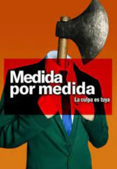 Cartel de Medida por medida (La culpa es tuya)
