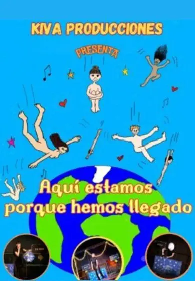 Cartel de Aquí estamos porque hemos llegado