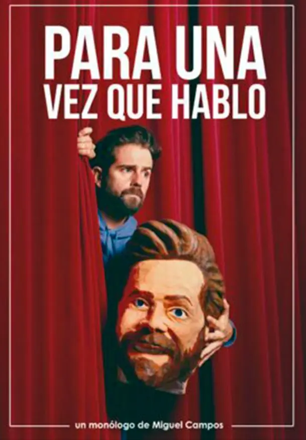 Cartel de Miguel Campos: Para una vez que hablo