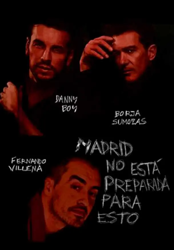 Cartel de Danny Boy, B. Sumozas y F. Villena: Madrid no está preparada para esto