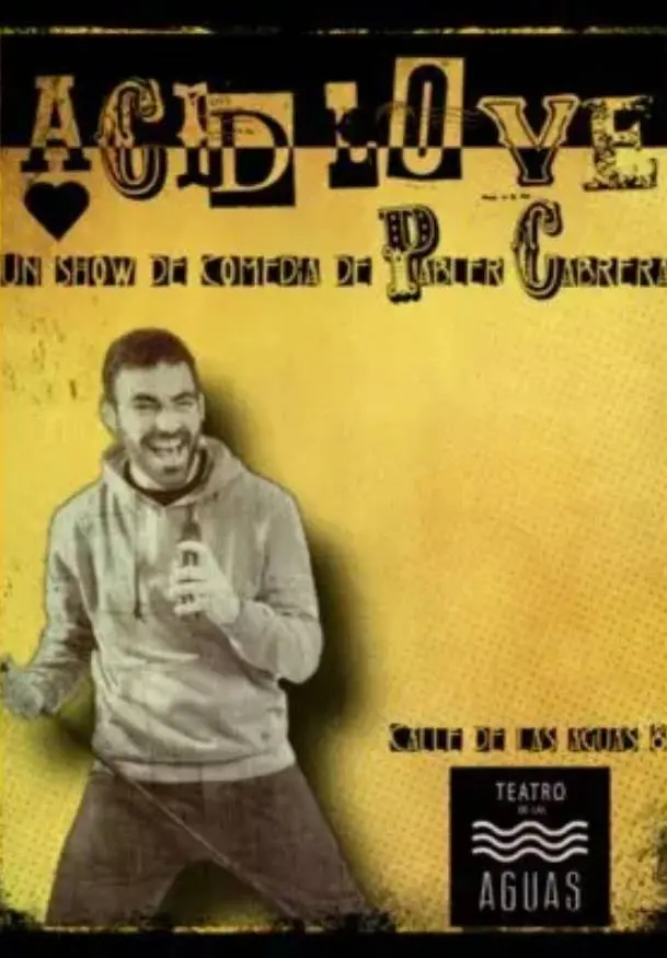 Cartel de Acid love. Pabler Cabrera