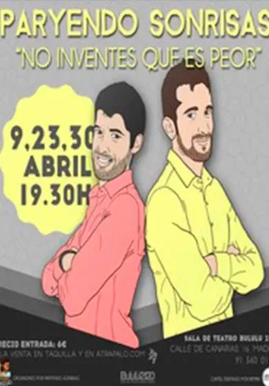 Cartel de No inventes que es peor