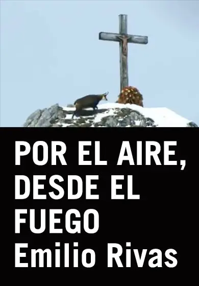 Cartel de Por el aire, desde el fuego