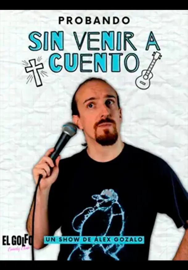 Cartel de Alex Gozalo: Sin venir a cuento