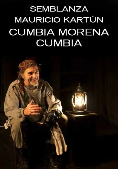 Cartel de Semblanza Muricio Kartún: Cumbia morena cumbia