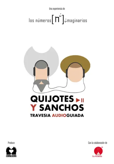 Cartel de [los números imaginarios]: QUIJOTES Y SANCHOS: travesía audioguiada (primera parte)