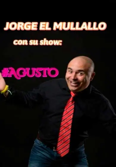 Cartel de Jorge El Mullalo: A gusto