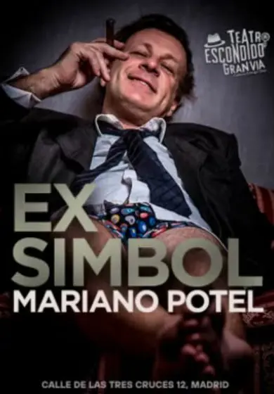 Cartel de Mariano Potel: Ex Simbol