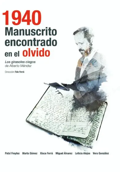 Cartel de 1940. Manuscrito encontrado en el olvido (Los girasoles ciegos)