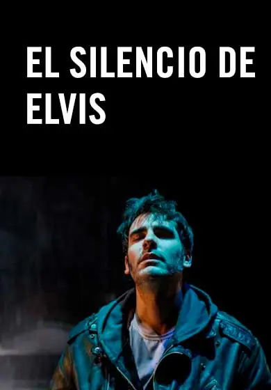 Cartel de El silencio de Elvis