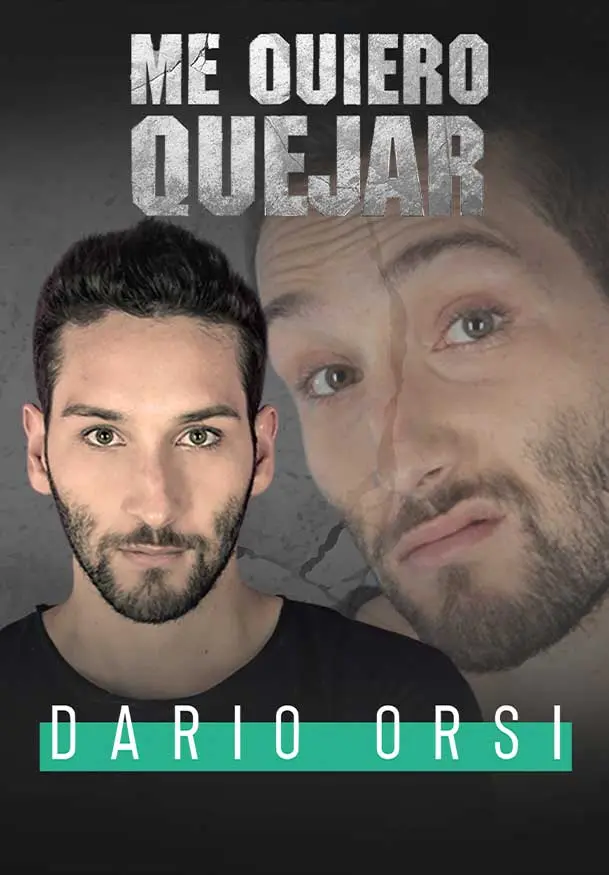 Cartel de Darío Orsi: Me quiero quejar