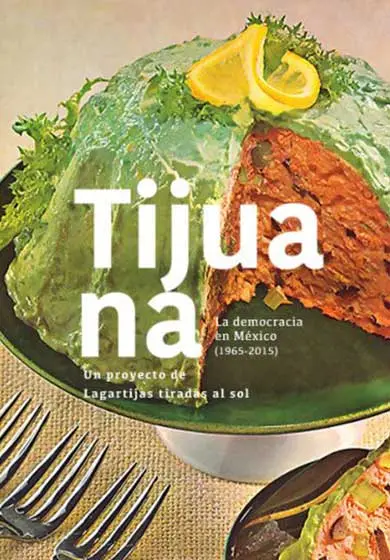 Cartel de Lagartijas Tiradas al Sol: Tijuana