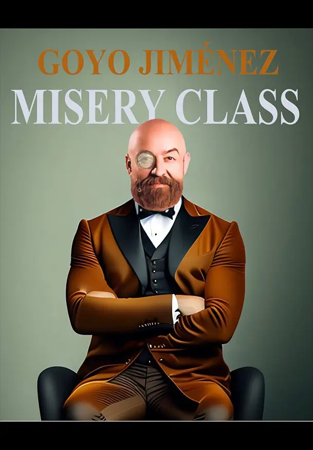 Cartel de Goyo Jiménez: Misery Class
