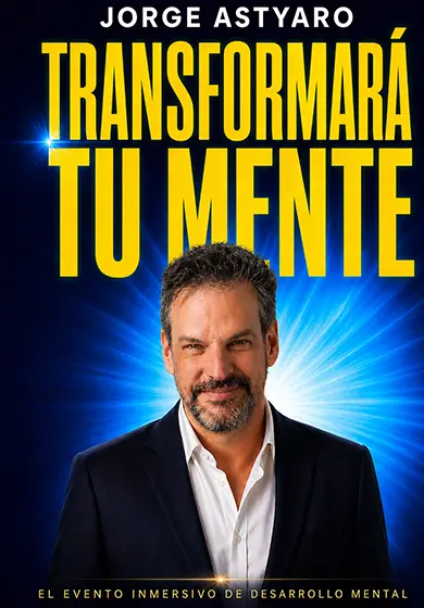 Cartel de Jorge Astyaro - Transformará tu mente