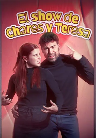 Cartel de El show de Chares y Teresa