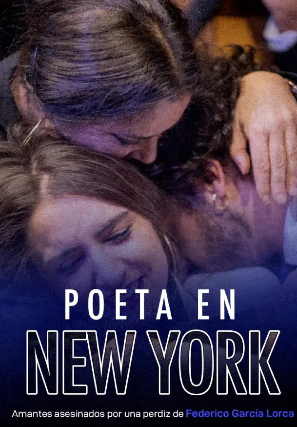 Cartel de Poeta en New York: Amantes asesinados por una perdiz de Federico García Lorca