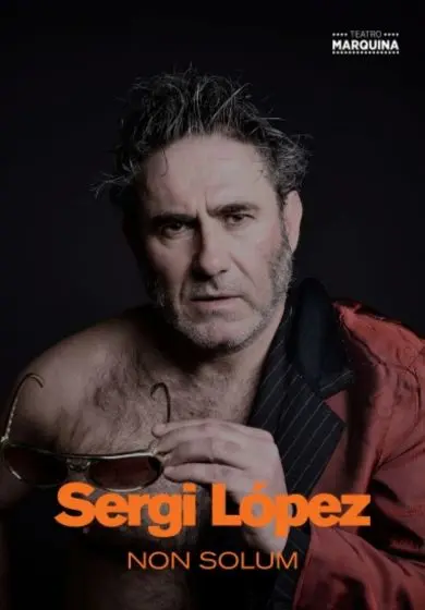 Cartel de Sergi López: Non Solum