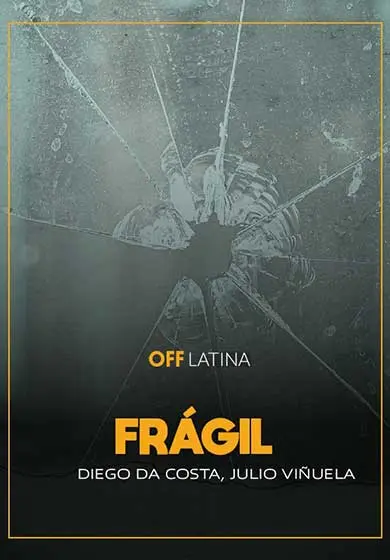 Cartel de Diego Da Costa y Julio Viñuela Gavela: Frágil
