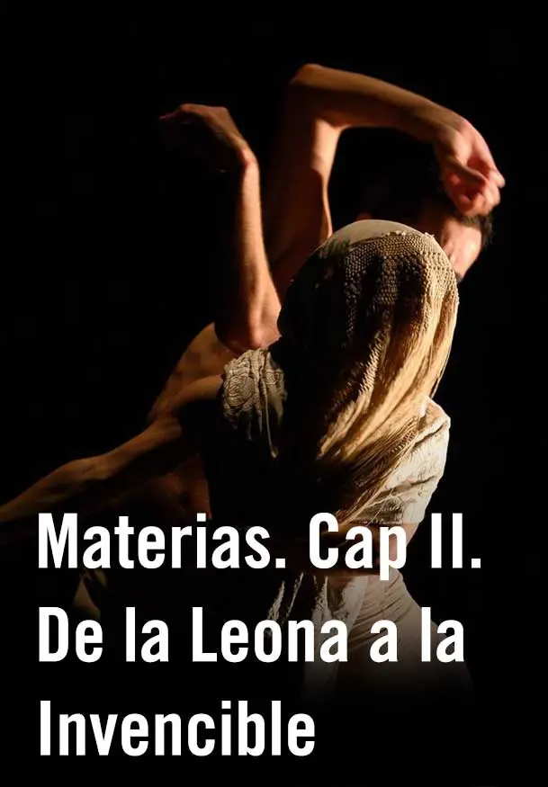 Cartel de Olga Pericet: Materias. Cap II. De la Leona a la Invencible