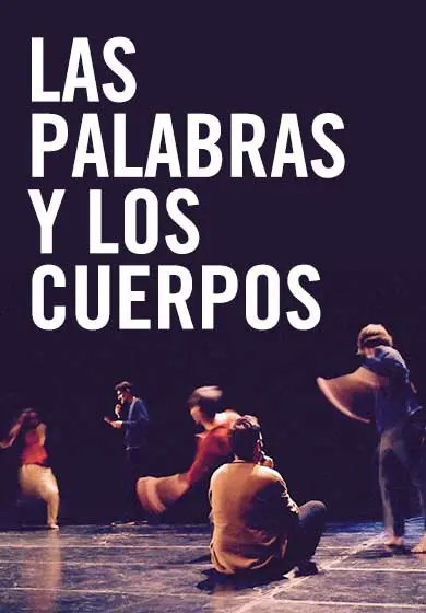 Cartel de Las palabras y los cuerpos