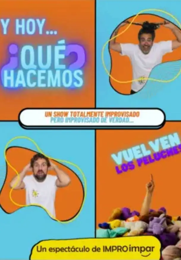 Cartel de Y ¿hoy qué hacemos?