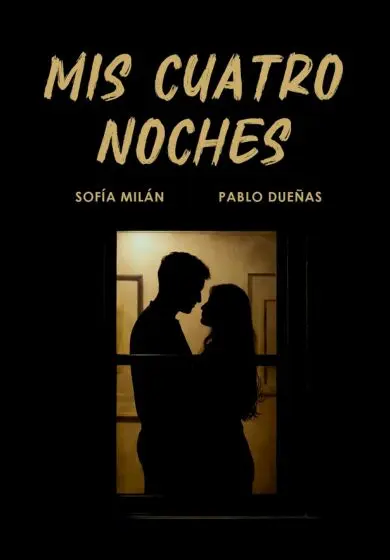 Cartel de Mis cuatro noches