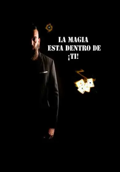 Cartel de La magia está dentro de ti