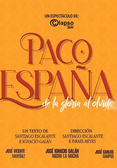 Cartel de Paco España, de la gloria al olvido