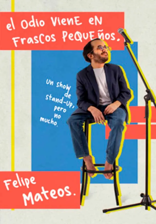 Cartel de Felipe Mateos: El odio viene en frascos pequeños
