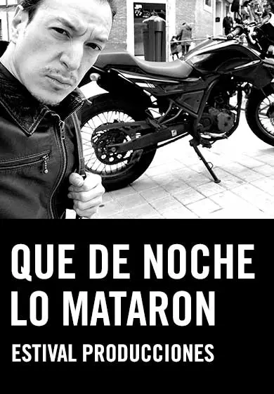 Cartel de Que de noche lo mataron