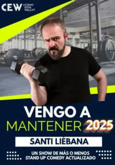 Cartel de Santi Liébana: Vengo a mantener