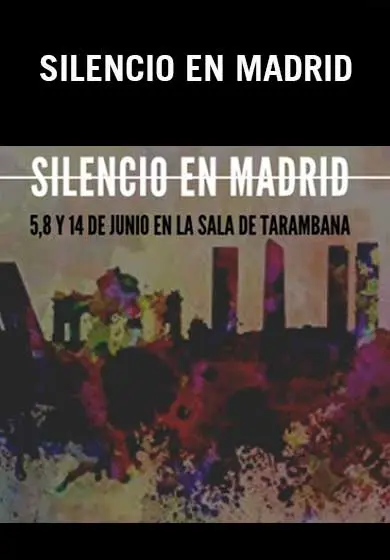Cartel de Silencio en Madrid