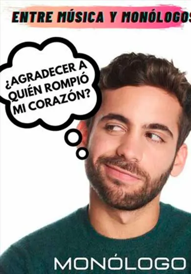 Cartel de ¿Agradecer a quien rompió mi corazón?