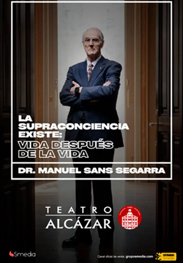 Cartel de Dr. Manuel Sans Segarra - La supraconciencia existe: Vida después de la vida