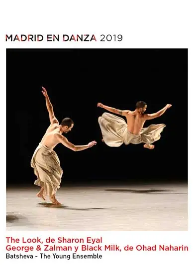 Cartel de The Look, de Sharon Eyal. George & Zalman y Black Milk, de Ohad Naharin. Batsheva – The Young Ensemble