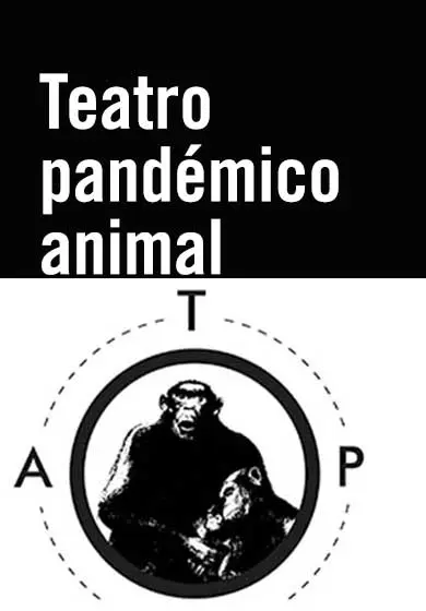 Cartel de Teatro Pandémico animal