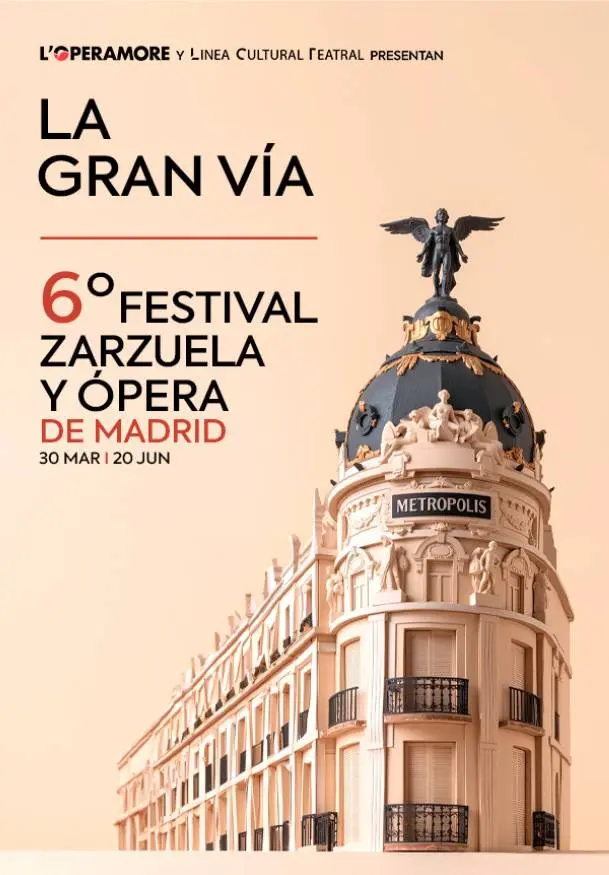 Cartel de VI Festival de Zarzuela y Ópera de Madrid. La Gran Vía