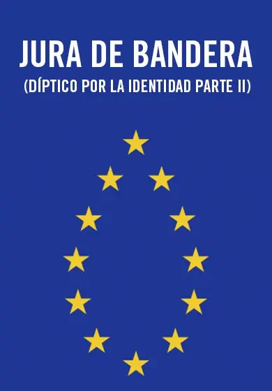 Cartel de Jura de bandera (Díptico por la identidad II)
