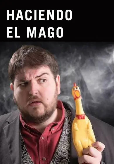 Cartel de ¡Haciendo el mago!