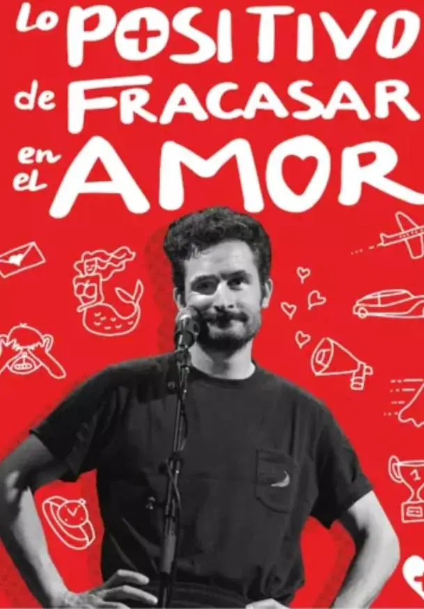 Cartel de Lo positivo de fracasar en el amor