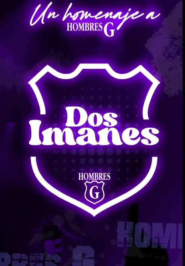 Cartel de Dos imanes: un homenaje a los Hombres G