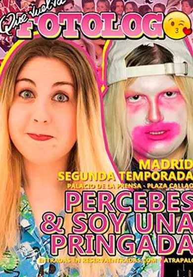 Cartel de Percebes y Soy Una Pringada: Que vuelva Fotolog