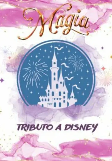 Cartel de Magia, tributo a Disney