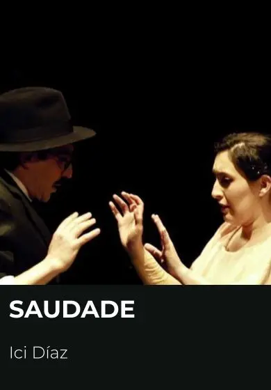 Cartel de Saudade. Ofélia Queiroz, Fernando Pessoa… y todos los demás