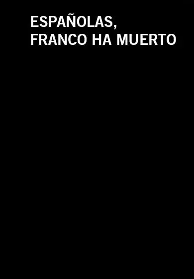 Cartel de Españolas, Franco ha muerto