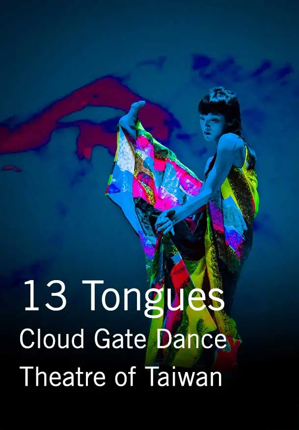 Cartel de Cloud Gate Dance Theatre of Taiwan: 13 Tongues