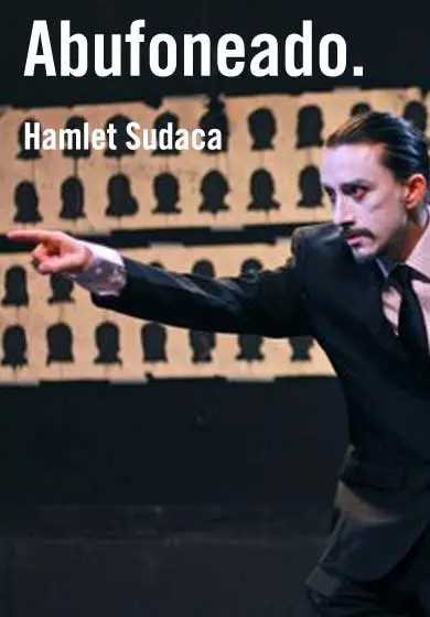 Cartel de Abufoneado. Hamlet Sudaca