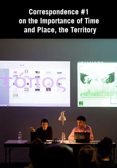 Cartel de Correspondence #1 on the Importance of Time and Place, the Territory