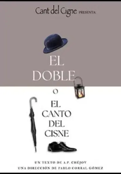 Cartel de El doble o (El canto del cisne)