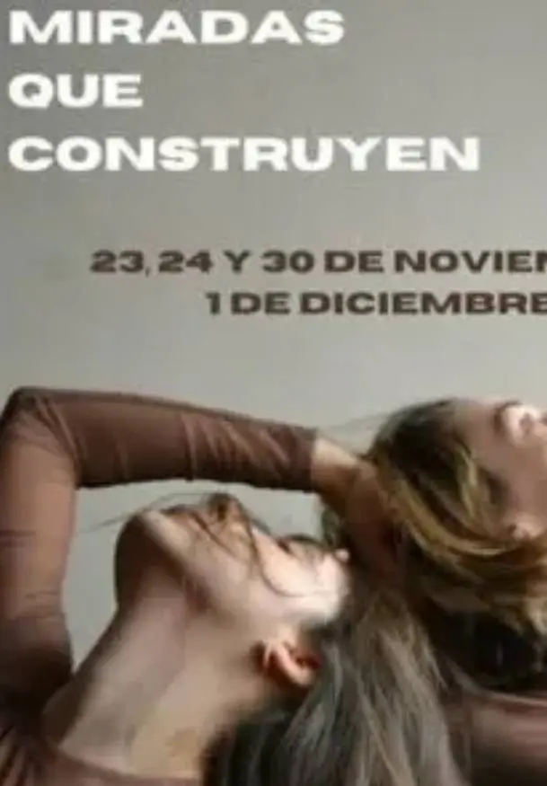 Cartel de Miradas que construyen- Encarnada -El flujo de energía